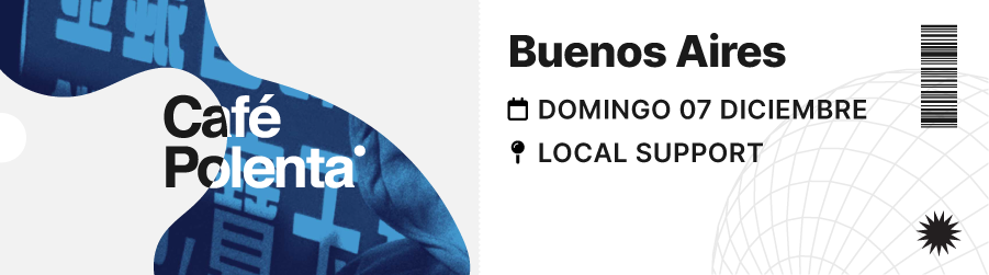 ticket Cafe Polenta en Local Support 07-12-2025